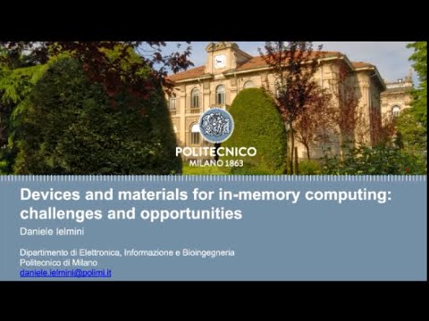Prof. Daniele Ielmini Devices and Materials for In-Memory Computing: Challenges and Opportunities