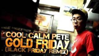 Cool Calm Pete - Gold Friday (Black Friday remix)
