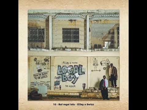 ElJay x Swizz - Bul Ragal Lolu