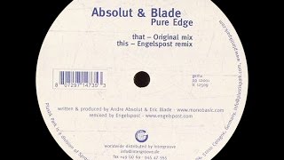 Absolut & Blade ‎– Pure Edge (Original Mix)