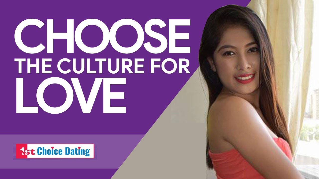 Choose the Culture for Love - 1st Choice Dating