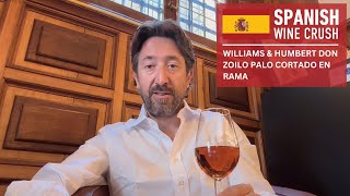 Spanish Wine Crush: Williams & Humbert Don Zoilo Palo Cortado En Rama