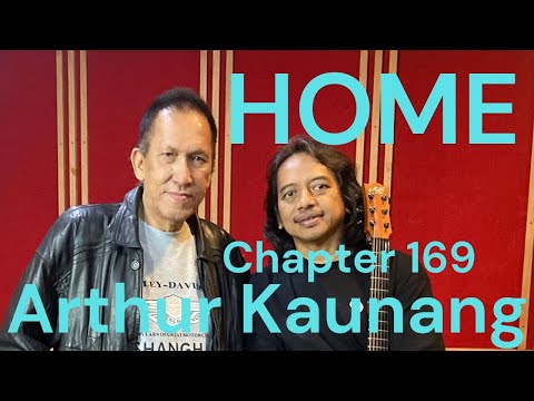 HOME Chapter - 169 - Arthur Kaunang , Bassist/ Pianist/ Vocalist SAS, AKA