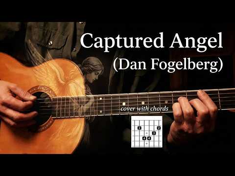 Captured Angel - Dan Fogelberg