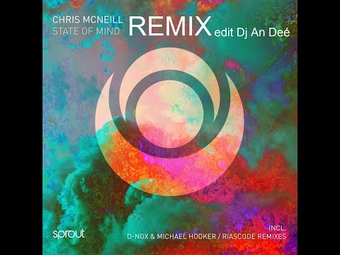Chris McNeill - State of Mind (D Nox & Michael Hooker Remix edit Dj An Deé)