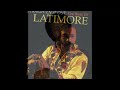 Let Me Live The Life I Love - Latimore - 1977
