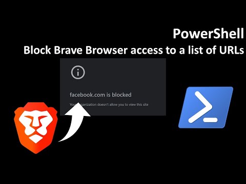 PowerShell: Block Brave Browser access to a list of URLs