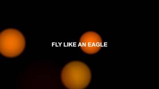 Seal - Fly Like An Eagle (Lyric video)