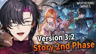 【Wuthering Waves】v3.2 Story 2nd Phase【NIJISANJI EN | Vezalius Bandage】