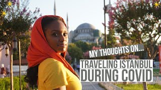 Thoughts on traveling to Turkey as a Black women during a pandemic