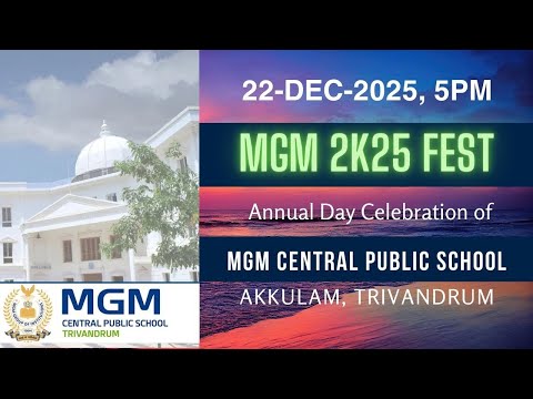 MGM CENTRAL PUBLIC SCHOOL, TRIVANDRUM | MGM FEST 2K25