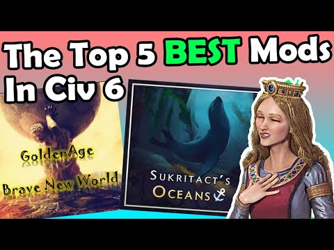 (Civ 6) 5 Mods That Change EVERYTHING In Civilization 6 | Civ 6 Mods