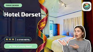 Hotel Dorset - Is This a Luxury Hack? | Negombo, Sri Lanka🛎️
