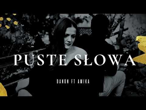 DaNON ft Amika - PUSTE SŁOWA X 2024  XNOWOŚĆ  X  SMUTNA PIOSENKA