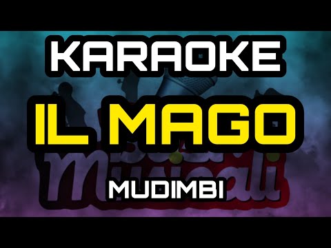 Mudimbi - Il Mago - KARAOKE