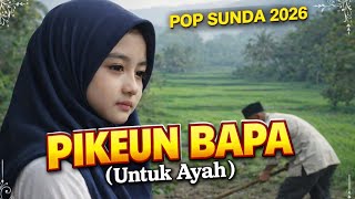 Download lagu Pikeun Bapa (Untuk Ayah) - Pop Sunda 2026 | Ngapax Music mp3
