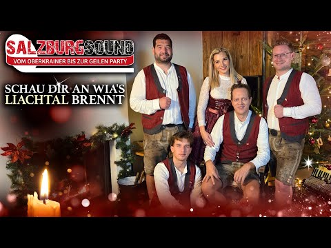 SALZBURGSOUND - Schau dir an wia's Liachtal brennt