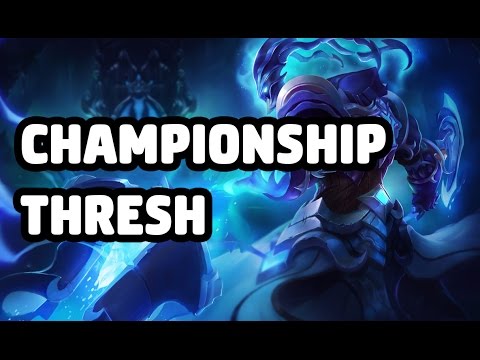 CHAMPIONSHIP THRESH SKIN SPOTLIGHT - LEAGUE OF LEGENDS