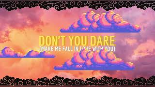 Cover art for Dont You Dare (Make Me Fall in love)