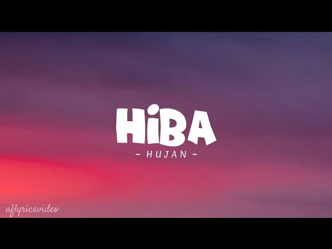 Hiba - Hujan ( lyrics )