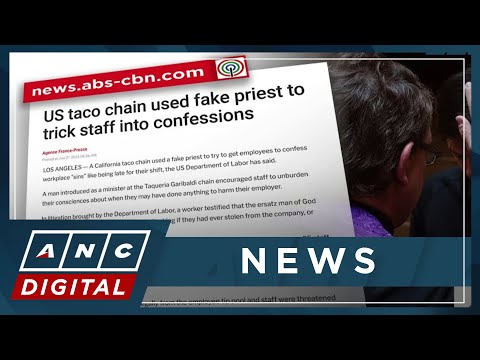 U.S. Taco chain used fake priest to trick staff into confessions ANC