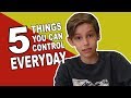 5 Things You Can Control