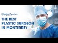 Monterrey S Top Plastic Surgeon Medical Tourism