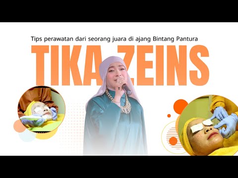 Tips Perawatan dari Sang Juara Bintang Pantura | Tika Zeins  #bintangpantura #inspiration
