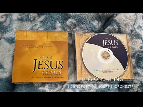 This One Thing- SoundForth Singers & Orchestra