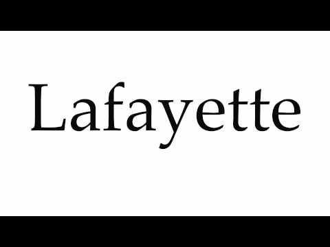 How to Pronounce Lafayette