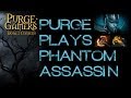 Dota 2 Purge plays Phantom Assassin 