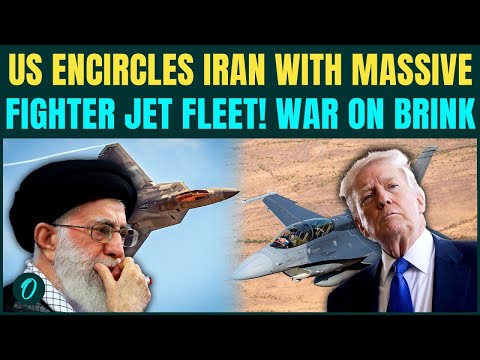 US Vs Iran War: Trump’s F-22s, F-35s, F-16s, & Warships SURROUND Iran | US Attack Any Moment NOW? 