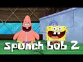 Spunch Bob 2