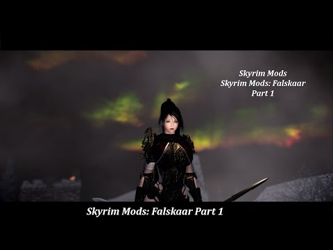 Skyrim|| Skyrim Mods || Best Skyrim Mods 2021 || Skyrim Mods: Falskaar Part 1