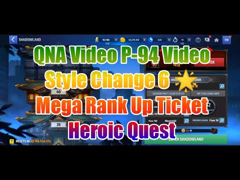 QNA Video P-94 Video Style Change 6 🌟 Mega Rank Up Ticket Heroic Quest | MFF HINDI INDIA