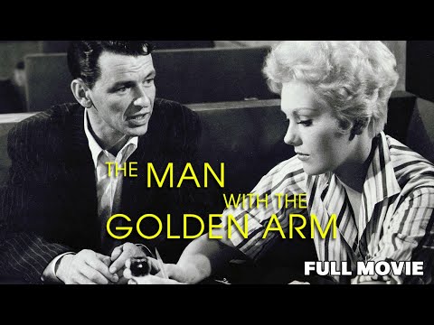 The Man With The Golden Arm | FULL MOVIE | Frank Sinatra, Kim Novak