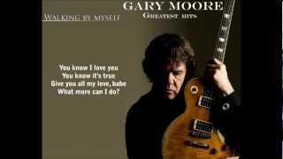 Gary Moore Greatest Hits-Walking by Myself HD Lyrics