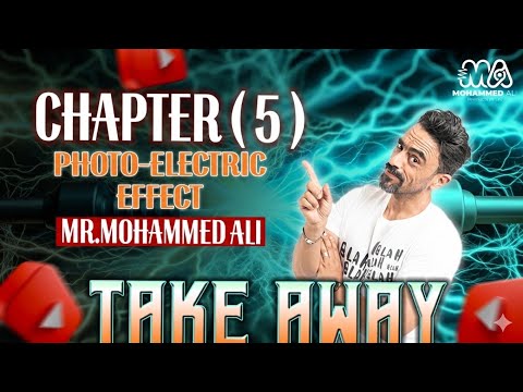 Physics Plus (33): Photo-electric Effect - Mr Mohammed Ali