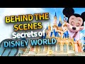 17 Crazy Behind The Scenes Secrets of Disney World