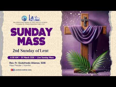 6:00 AM | 2ND SUNDAY OF LENT | 1 MAR 2026 | REV. FR. GODOFREDO ATIENZA, SDB