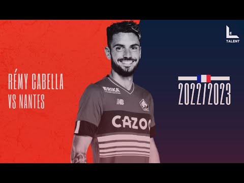 Rémy Cabella | LOSC vs Nantes - 2022