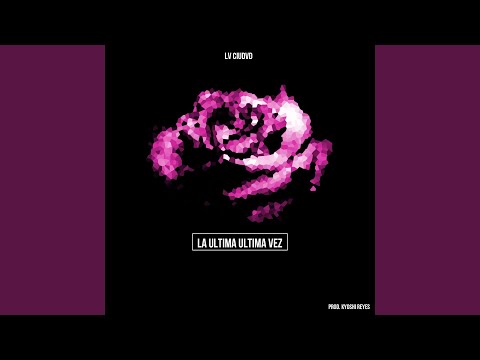 La Ultima Ultima Vez