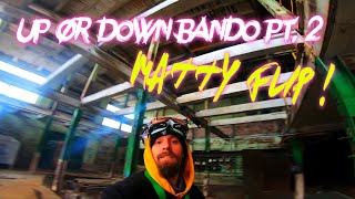 Up Or Down Bando Pt . 2 / FPV - Bando Freestyle !