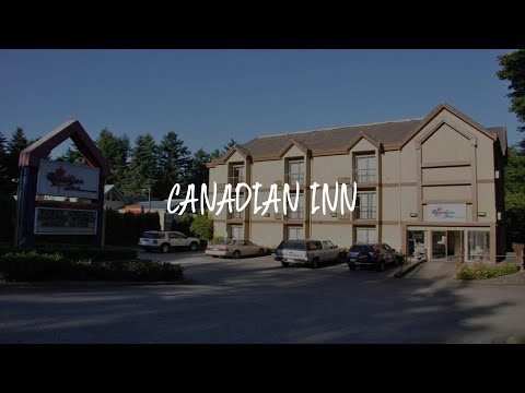 Canadian Inn Review - Surrey , Canada
