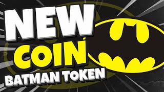 New Coin: Batman Token, Broke $11M In 3 Days, Play To Earn Game, Less Than 1K Holders