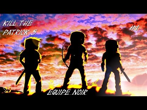 Kill the Patrick-Saison 5- Ep 01-c'est quoi déjà ton pseudo ?