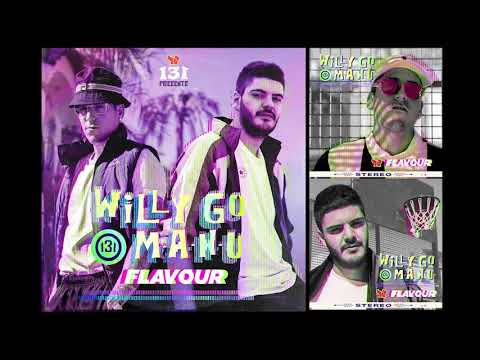 WillyGo  &   M-A-N-U   //  FLAVOUR
