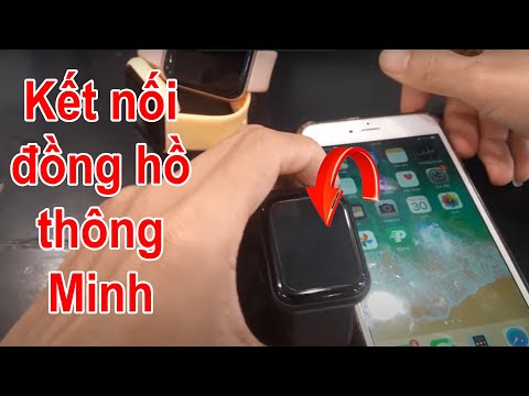 Cách kết nối đồng hồ thông minh với điện thoại iphone đơn giản
