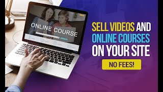 Sell Videos & Online Courses On Your Website,  Monetize Live Streams AND Keep 100% Of The Revenue