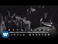 ROYAL BLOOD - Little Monster (Official Video) - YouTube